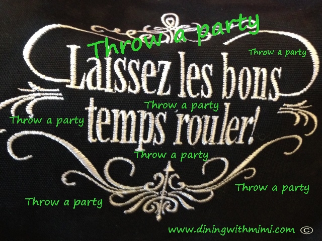 Throw a party Laissez Les Bon Temps Rouler